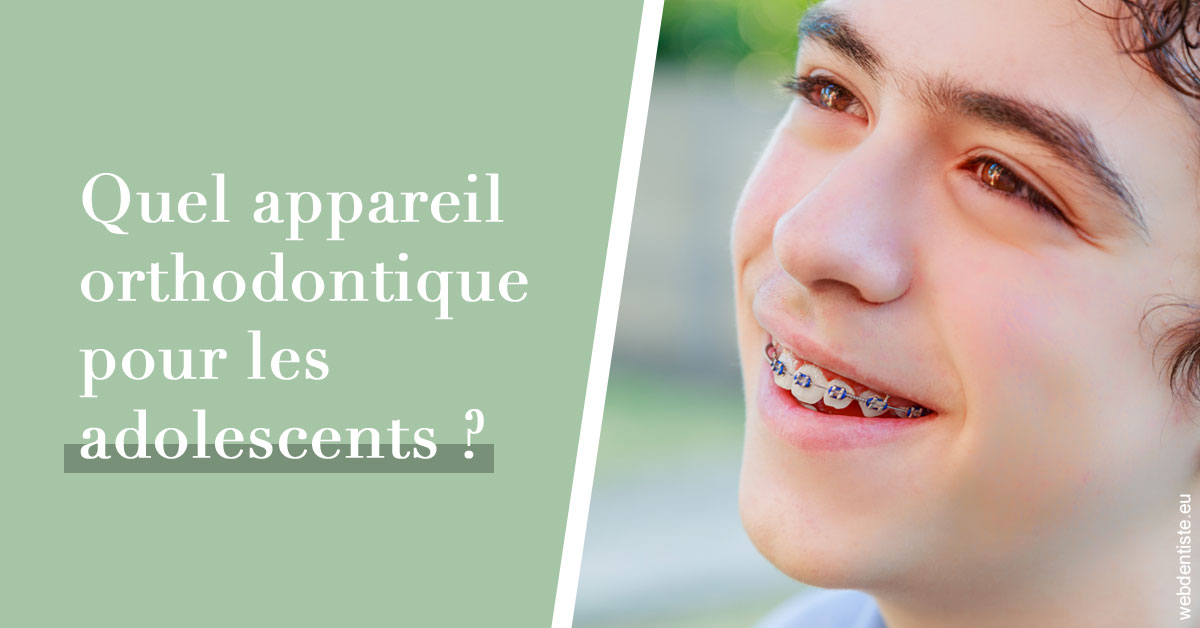 https://www.cabinetorthodontie.fr/Quel appareil ados