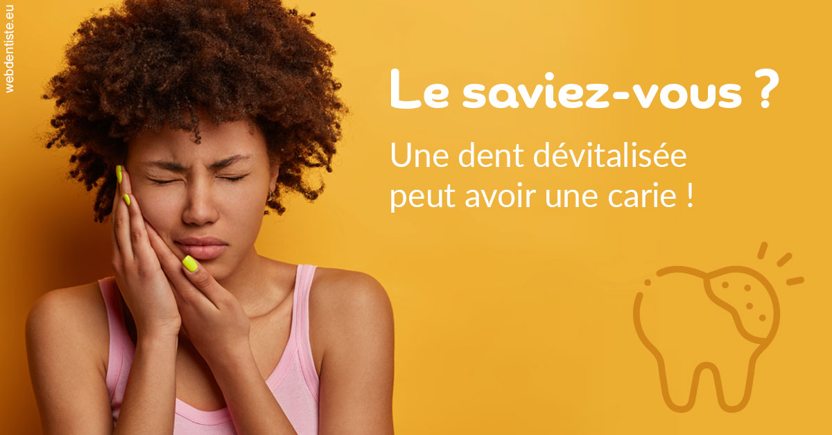 https://www.cabinetorthodontie.fr/Dent dévitalisée et carie